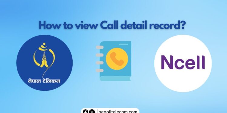 How to view call detail record CDR Ntc Ncell mobile
