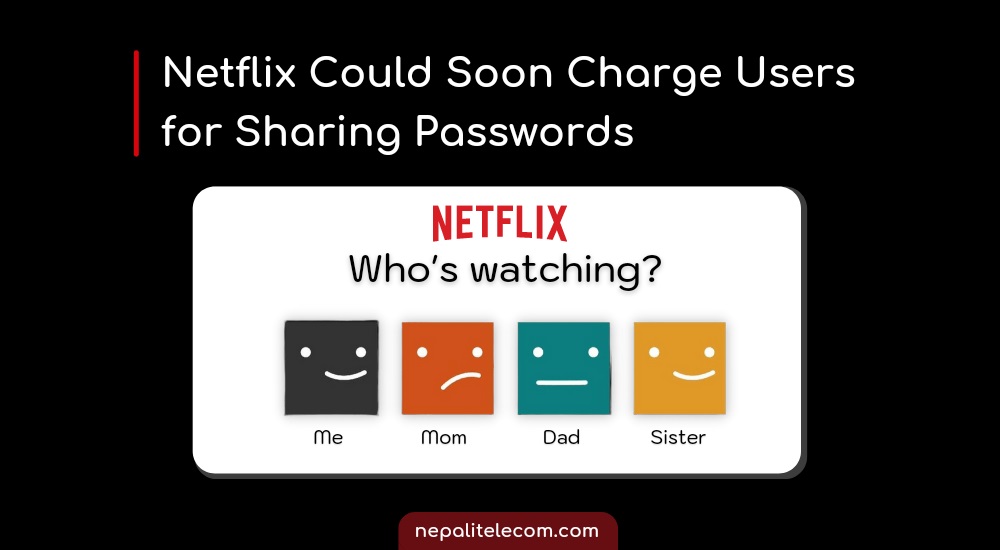 Netflix charge for password sharing