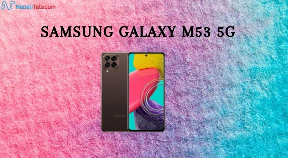 Samsung Galaxy M53 5G Price in Nepal