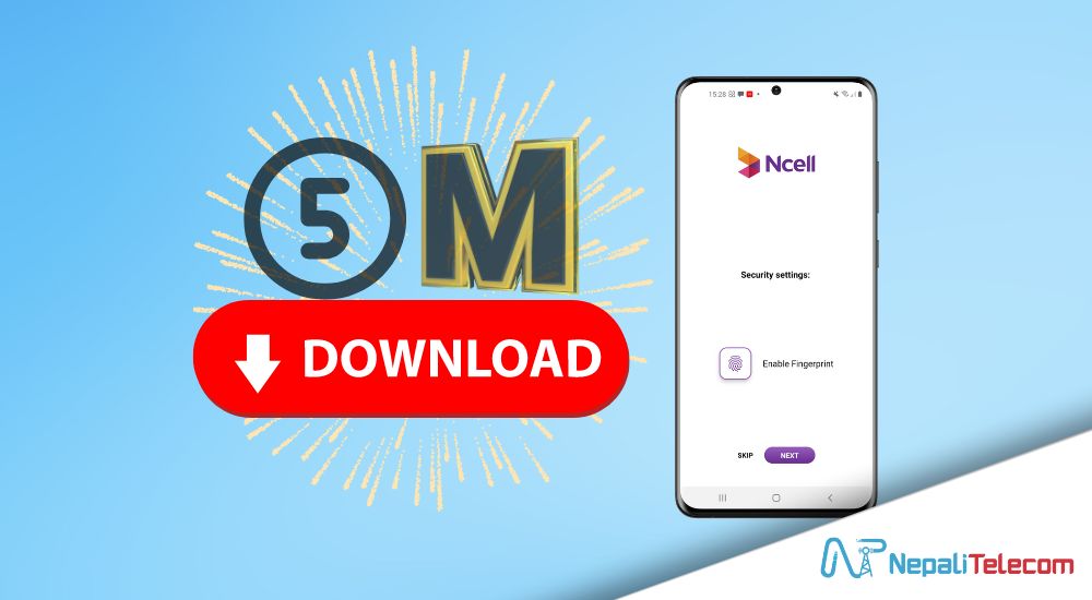 Ncell Mobile app 5 Million download