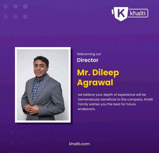 khalti welcomes its new board member worldlink founder dileep agrawal