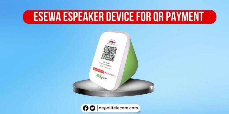 eSewa Launches eSpeaker Audio Device to confirm QR Payment