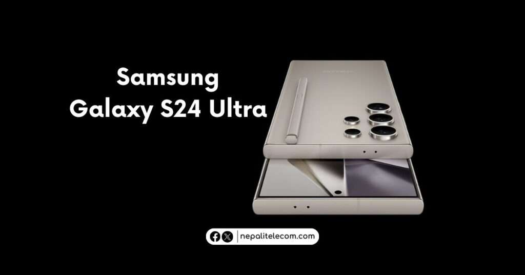 Samsung Galaxy S24 Ultra Nepal