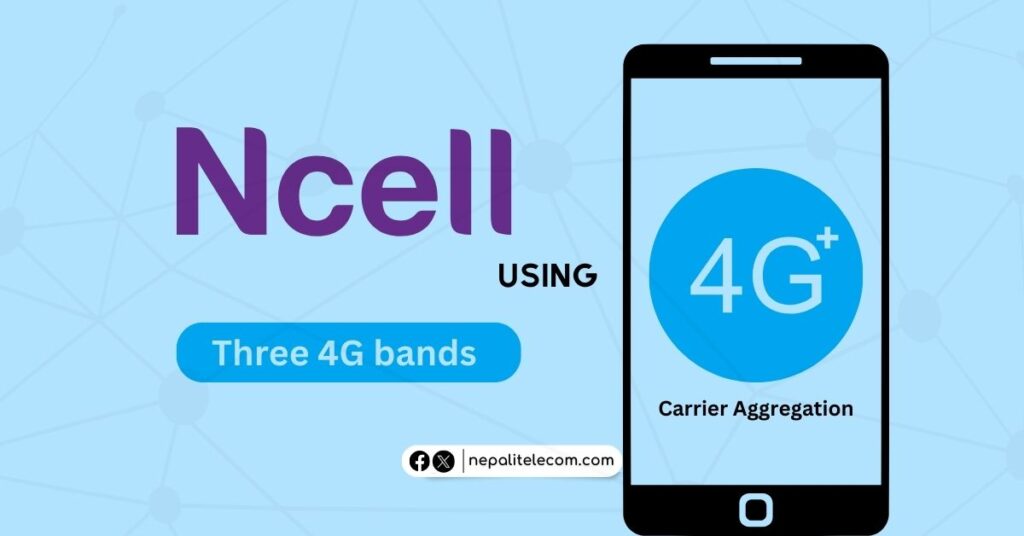 Ncell 4G bands Carrier aggregation