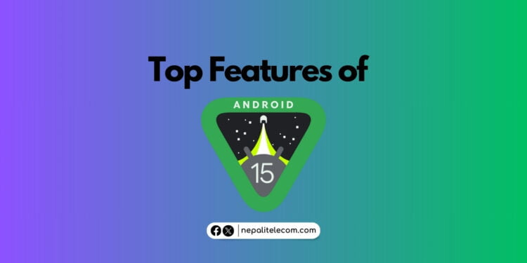 Top Features of Android 15