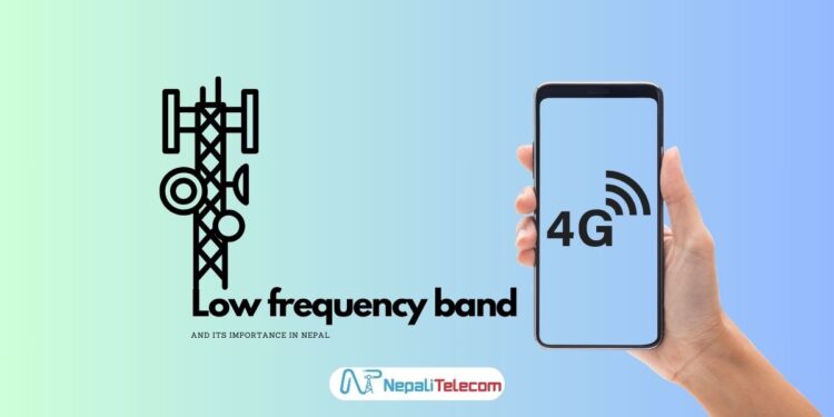 Low Frequency band importance telcos Nepal