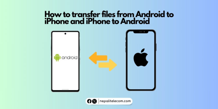 How to transfer files from Android to iPhone and iPhone to Android