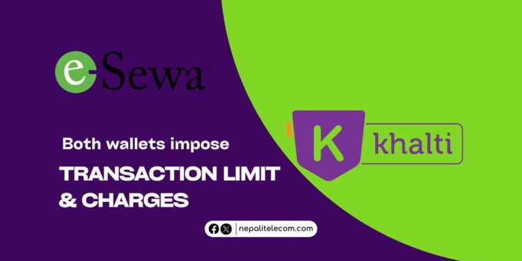 esewa khalti wallet transfer daily limit service charges