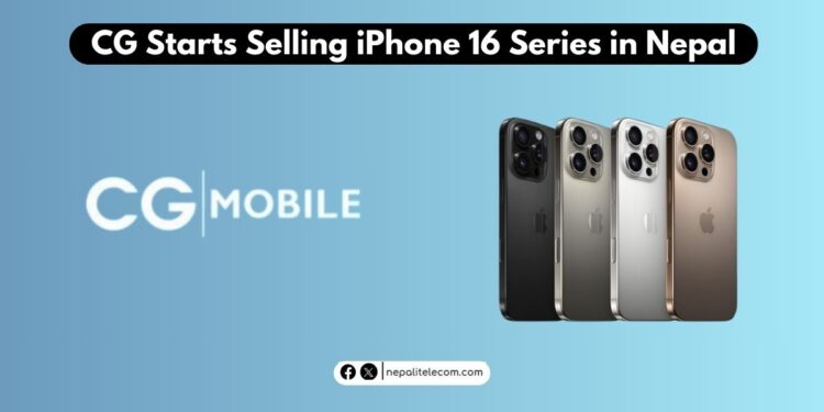 CG selling iPhone 16 Series in Nepal