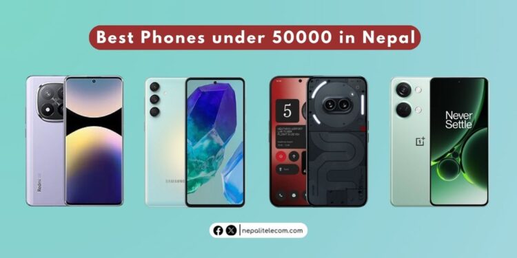 Best phones under 50000 in Nepal 2025