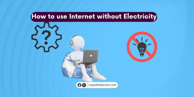 How to use internet without electricity in Nepal?