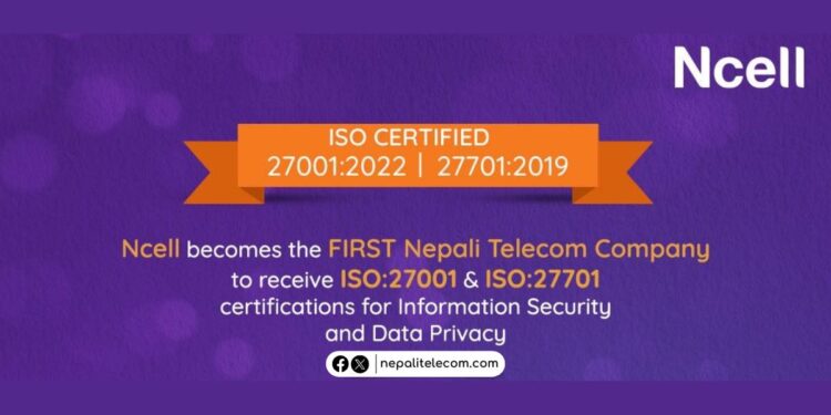 Ncell ISO 27001 27701 certifications