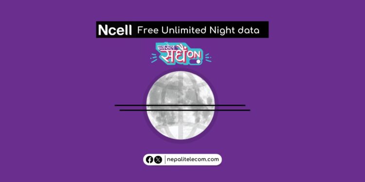 Ncell free unlimited data on Sadha ON