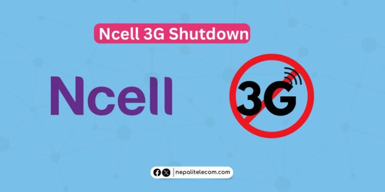 Ncell 3G Shutdown