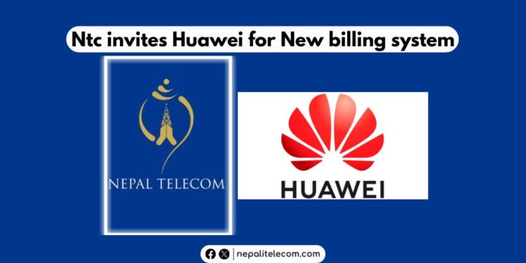 Ntc Huawei billing system price bid