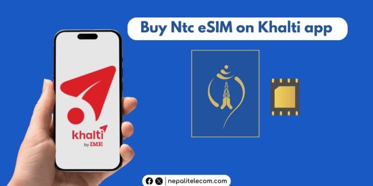 Buy Ntc eSIM on Khalti wallet app